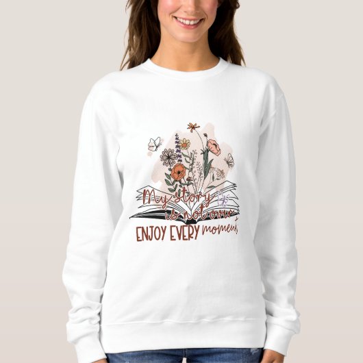 刻々楽しむとメッセージ前向き スウェットシャツ (正面)