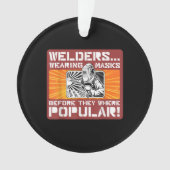 前にマスクを着た溶接工人気がある達！ オーナメント (正面)