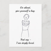 前に行くと、自分の抱擁、私は深く愛されている。 ポストカード (正面)