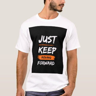 前に進保み出す Tシャツ