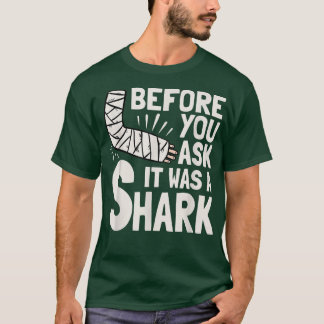 前に頼はサメ骨折だった Tシャツ