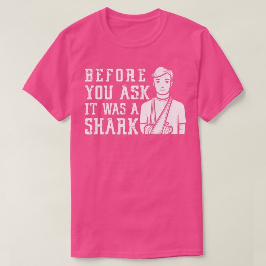 前に頼はサメ骨折だった Tシャツ (デザイン正面)
