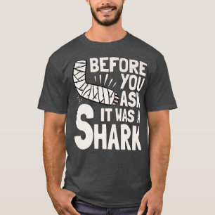 前に頼はサメ骨折だった Tシャツ