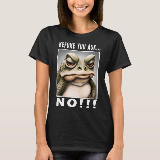 前に頼カエルおもしろいなし_3 Tシャツ (正面)