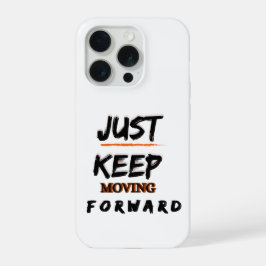前へ進めばいい Motivational iPhoneケース iPhone 15 Proケース