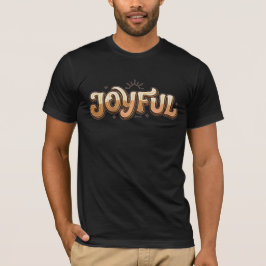 前向きなエネルギーで輝く幸せな日々を Tシャツ