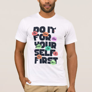 前向きなマインドのためのモチベーションを高める名言デザイン Tシャツ