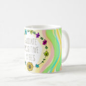 前向きな感情を放射して下さい コーヒーマグカップ (正面右)