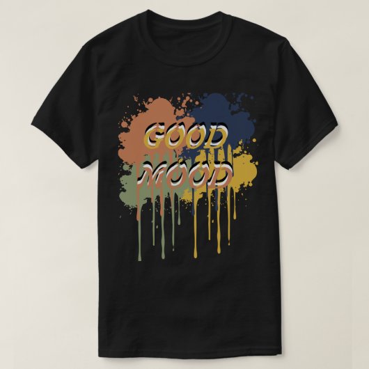 前向きな気分にさせる単純明快なポジティブな名言 Tシャツ (デザイン正面)