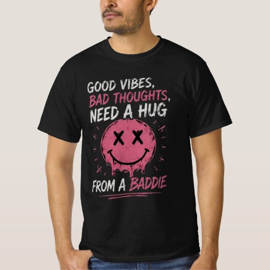 前向きな気持ちと悪い考えにはハグが必要 Tシャツ (正面)