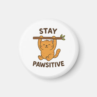 前向きな気持ちを保つ"Stay pawsitive" 引用符プリント マグネット