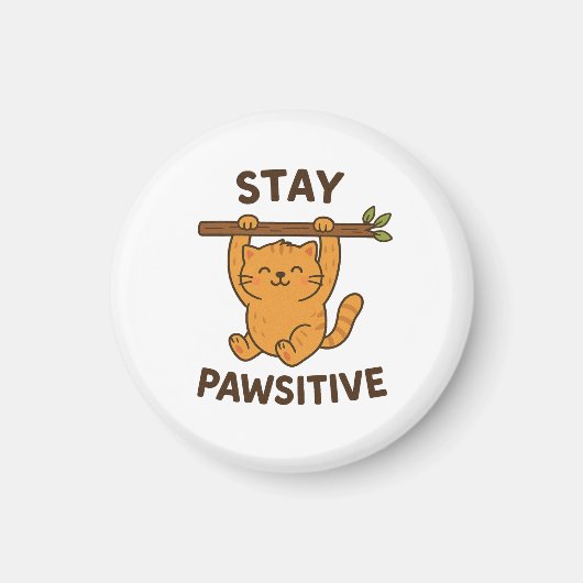 前向きな気持ちを保つ"Stay pawsitive" 引用符プリント マグネット (正面)