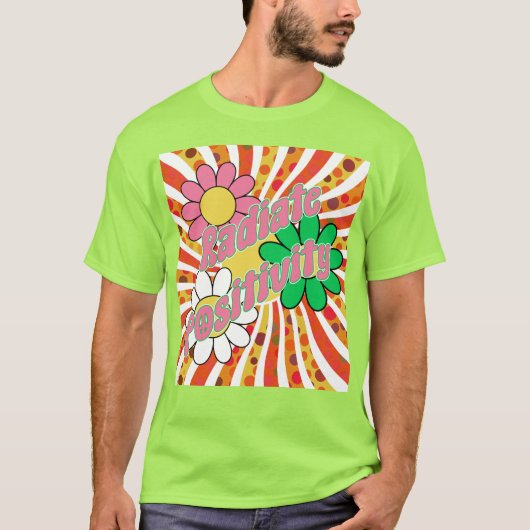 前向きな気持ちを周りに伝えて Tシャツ (正面)