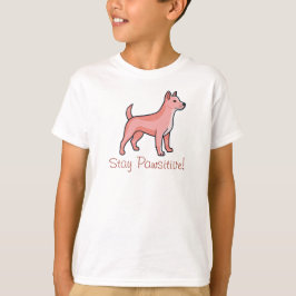 前向きな犬でいてね Tシャツ