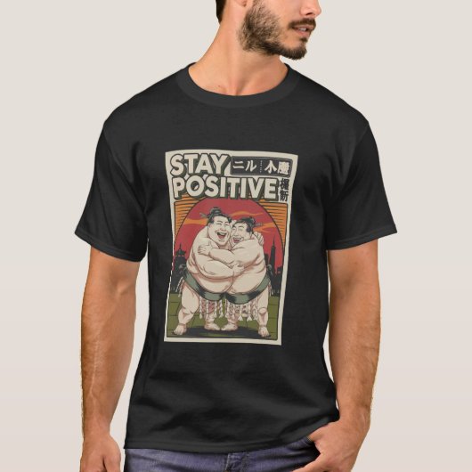 前向きに頑張ろう!面白い日本の相撲 02 Tシャツ (正面)