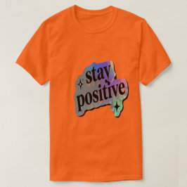 前向きに | モチベーションの引用 Tシャツ
