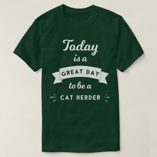 前向き今日は猫素晴らしになる日だ Tシャツ (デザイン正面)