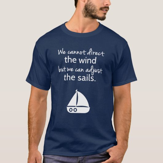 前向き思考の航海帆船 引用 Tシャツ (正面)