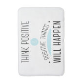 前向き考えて下さい及び前向きな事は青起こります バスマット (正面縦)