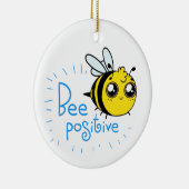 前向き考えるBee Cute 前向き Bee セラミックオーナメント (右)