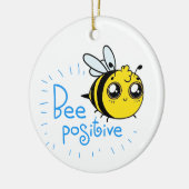 前向き考えるBee Cute 前向き Bee セラミックオーナメント (左)