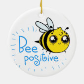 前向き考えるBee Cute 前向き Bee セラミックオーナメント (裏面)