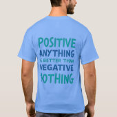 前向きANYTHING -やる気を起こさせるタイポグラフィTシャツ Tシャツ (裏面)