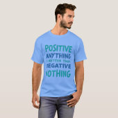 前向きANYTHING -やる気を起こさせるタイポグラフィTシャツ Tシャツ (正面フル)