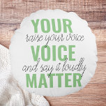 前向きGreen Your Voice Matterモチベーション引用文 ラウンドクッション<br><div class="desc">前向きGreen Your Voice Matterモチベーション引用文</div>