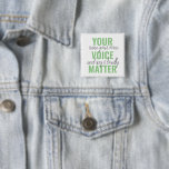 前向きGreen Your Voice Matterモチベーション引用文 缶バッジ<br><div class="desc">前向きGreen Your Voice Matterモチベーション引用文</div>