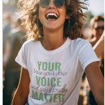 前向きGreen Your Voice Matterモチベーション引用文 Tシャツ<br><div class="desc">前向きGreen Your Voice Matterモチベーション引用文</div>