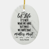 前向きMessage, In Lifeそれは私たちが持っているものではない セラミックオーナメント (正面)