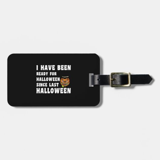 前回のハロウィンからもうハロウィンの準備はできています ラゲッジタグ (正面横)