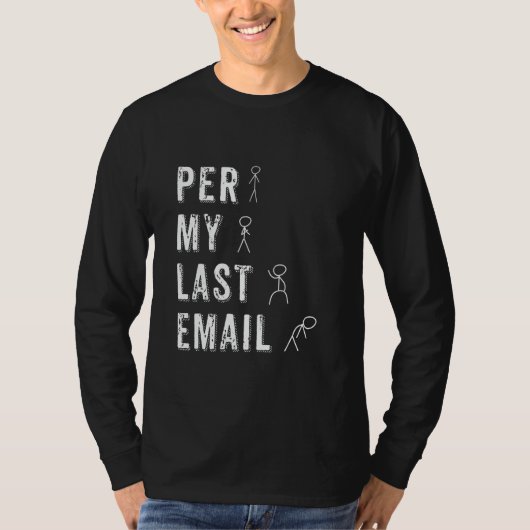 前回のメール参照 面白い 在宅勤務 Tシャツ (正面)