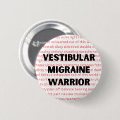 前庭性片頭痛の戦士の慢性めまいボタン 缶バッジ (正面&裏面)