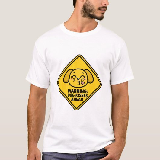 前方の犬のキスに注意 Tシャツ (正面)