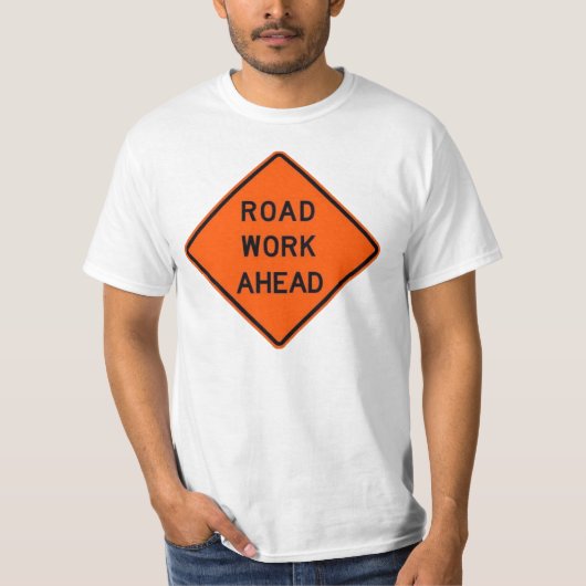 前方の道路工事 Tシャツ (正面)