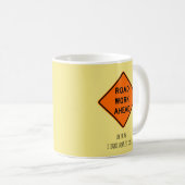 前方の道路工事、Uhええ、Iの確実な希望それは コーヒーマグカップ (正面右)