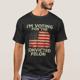前科者支持のため投票 Funny Pro トランプ Tシャツ