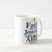 前途への信仰 クリスチャンの信仰の引用 コーヒーマグカップ (正面右)