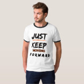 前進し続ける メンズ モチベーショナルTシャツ Tシャツ (正面フル)