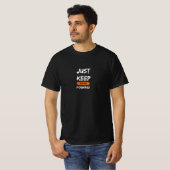 前進し続ける モチベーショナルクォートTシャツ Tシャツ (正面フル)