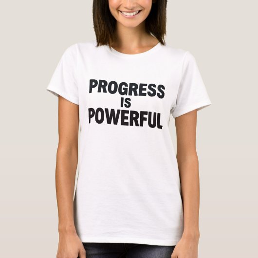 前進は力なり 女性向けモチベーショナルTシャツ Tシャツ (正面)