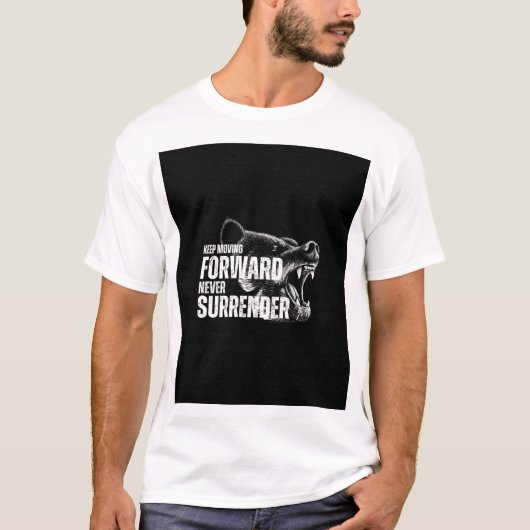 前進を続けろ 諦めるな Tシャツ (正面)