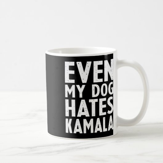副社長も私の犬はKamala Harrisを嫌う コーヒーマグカップ (右)