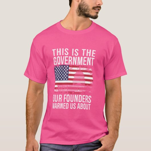 創設者たちが警告した政府はこうなる Tシャツ (正面)