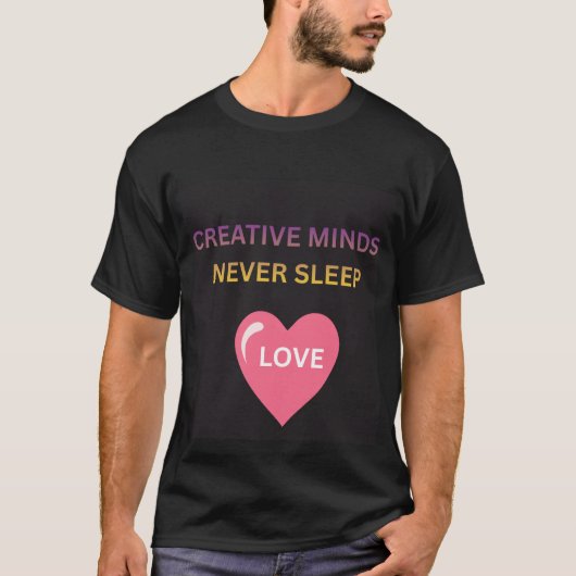 創造力は眠らない ラブ メンズTシャツ Tシャツ (正面)