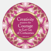 創造性の勇気カスタム引用文ピンク金ゴールド ラウンドシール (正面)