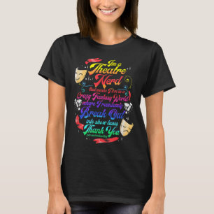 劇場おたくミュージカルブロードウェイ俳優シアターテアテスピ Tシャツ
