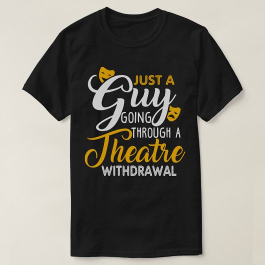 劇場から撤退する男にすぎない Tシャツ (デザイン正面)